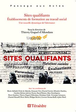 Sites qualifiants : établissements de formation au travail social : une nouvelle dynamique de l'alternance