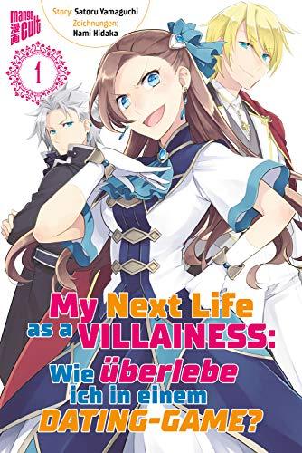 My Next Life as a Villainess 1: Wie überlebe ich in einem Dating-Game? (My Next Life as a Villainess - Wie überlebe ich in einem Dating-Game?)