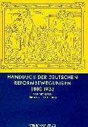 Handbuch der deutschen Reformbewegungen: 1880 bis 1933