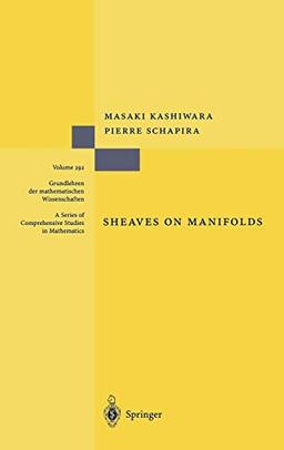 Sheaves on Manifolds: With a Short History. «Les débuts de la théorie des faisceaux». By Christian Houzel (Grundlehren der mathematischen Wissenschaften (292), Band 292)