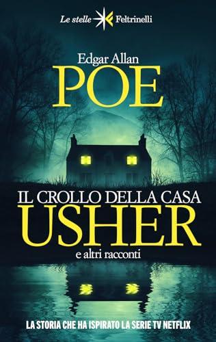 Il crollo della casa Usher e altri racconti (Le stelle)