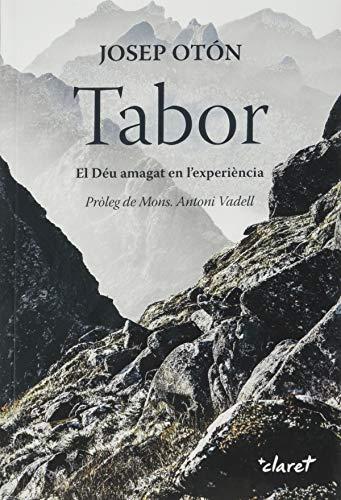 Tabor: El Déu amagat en l'experiència (Fora de Col·lecció)