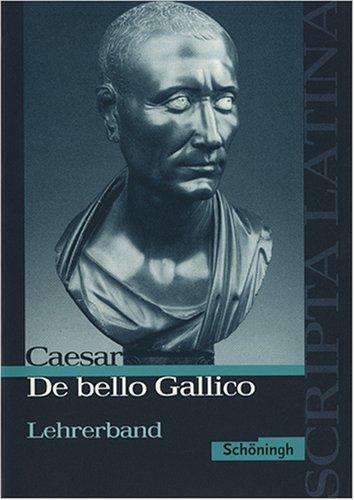 Scripta Latina / Caesar, De bello Gallico: Lehrerband