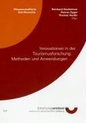 Innovationen in der Tourismusforschung: Methoden und Anwendungen (Wissenschaftliche Schriftenreihe Des Zentrums Fur Zukunftsstudien - Salzburg)