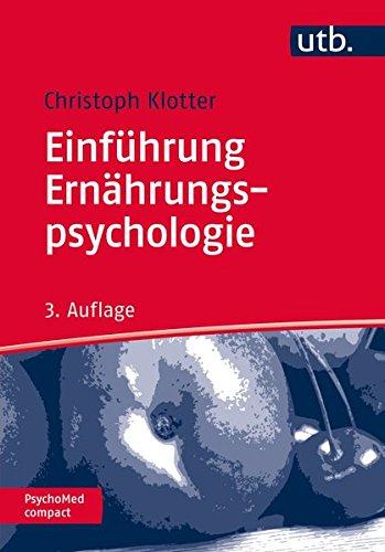 Einführung Ernährungspsychologie (PsychoMed compact, Band 2860)