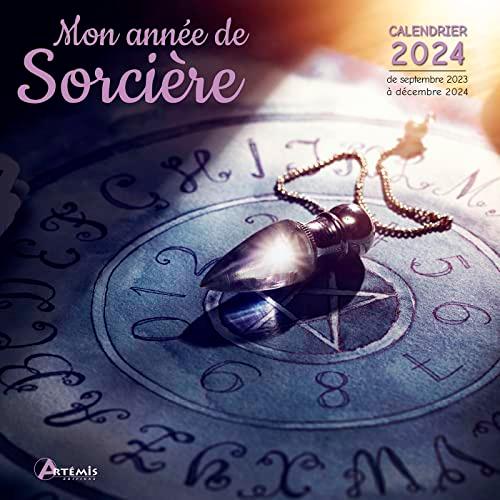 Mon année de sorcière : calendrier 2024 : de septembre 2023 à décembre 2024