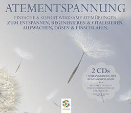 ATEMENTSPANNUNG * Einfache & sofort wirksame Atemübungen zum Entspannen, Regenerieren & Vitalisieren, Aufwachen, Dösen & Einschlafen.