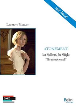 Atonement : Ian McEwan, Joe Wright : the attempt was all