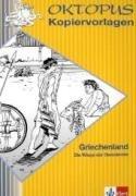 Griechenland. Kopiervorlagen: Die Wiege der Demokratie. 5. bis 8. Schuljahr. Kopiervorlagen mit Tipps, Anregungen und Lösungen für Ihren Unterricht