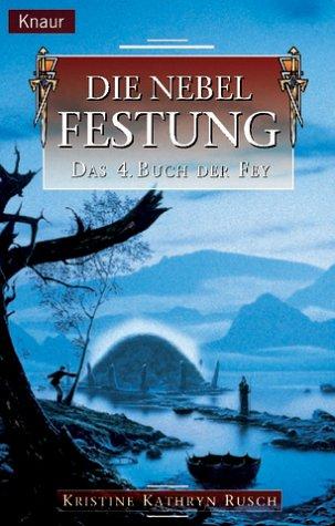 Das Buch der Fey 04: Die Nebelfestung