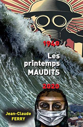 1940 : 2020 : Les printemps maudits