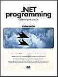 .NET programming: A Practical Guide Using C sharp (Hewlett-Packard Professional Books)