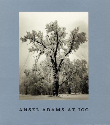 Ansel Adams at 100