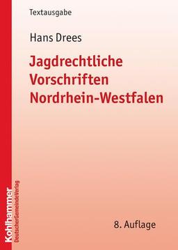 Jagdrechtliche Vorschriften Nordrhein-Westfalen