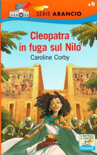 Cleopatra e la fuga sul Nilo