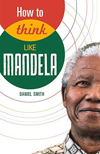 How to Think Like Mandela