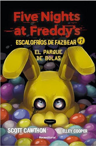 Five Nights at Freddy's | Escalofríos de Fazbear 1 - El parque de bolas (Roca Juvenil, Band 1)