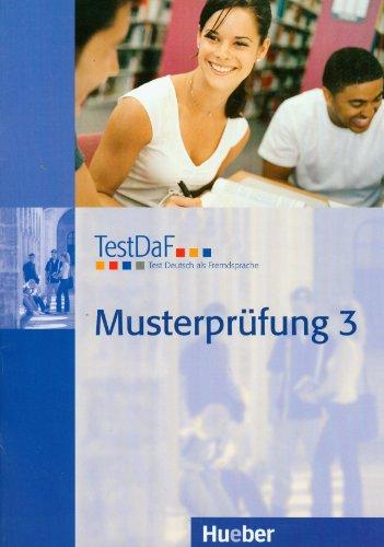 TestDaF Musterprüfung 3: Test Deutsch als Fremdsprache.Deutsch als Fremdsprache / Heft mit Audio-CD