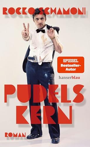 Pudels Kern: Roman