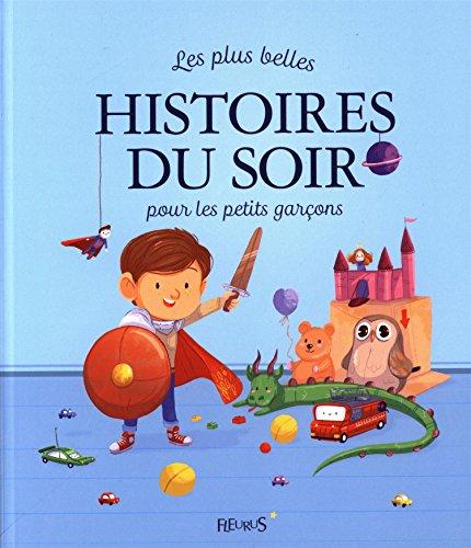 Les plus belles histoires du soir pour les petits garçons