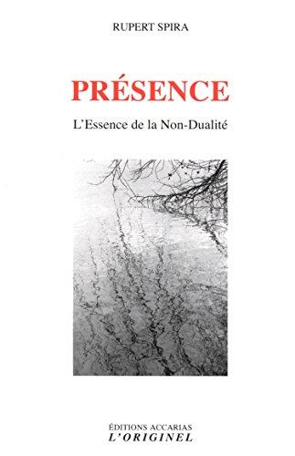 Présence : l'essence de la non-dualité