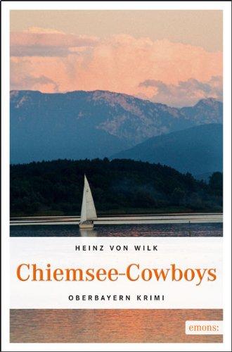 Chiemsee-Cowboys: Oberbayern Krimi