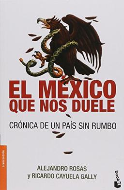 El México que nos duele (Spanish Edition)