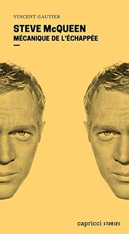 Steve McQueen : mécanique de l'échappée