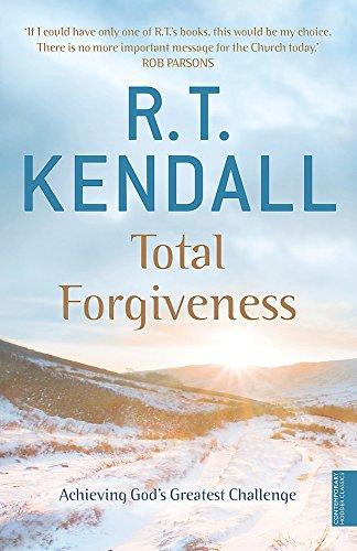 Total Forgiveness: Achieving God's Greatest Challenge