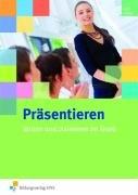 Präsentieren: lernen und trainieren im Team Arbeitsheft