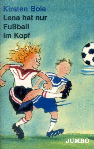 Lena hat nur Fussball im Kopf