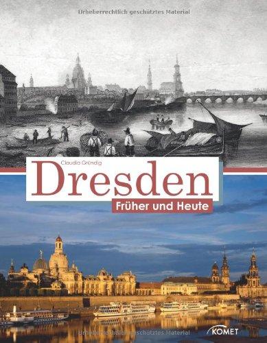 Dresden früher und heute