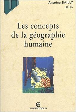 Les concepts de la géographie humaine. 5ème édition