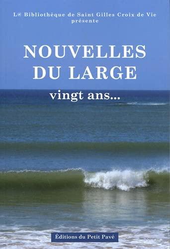 Nouvelles du large : vingt ans...