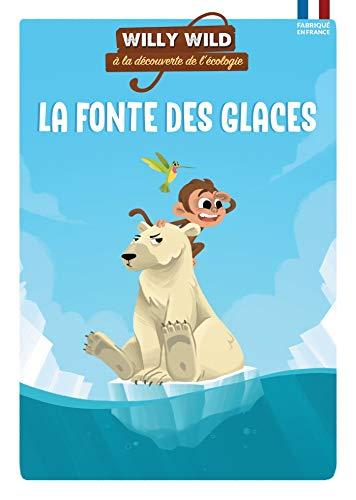 Willy Wild à la découverte de l'écologie. La fonte des glaces