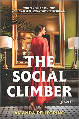 The Social Climber: A Novel