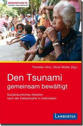 Den Tsunami gemeinsam bewältigt: Sozialräumliches Arbeiten nach der Katastrophe in Indonesien