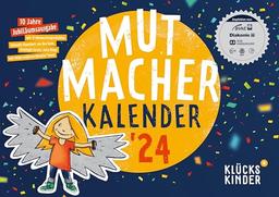 Mutmacher-Kalender 2024: 12 liebevoll illustrierte Mutmachergeschichten