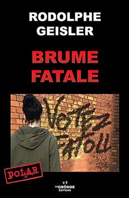 Brume fatale : roman policier