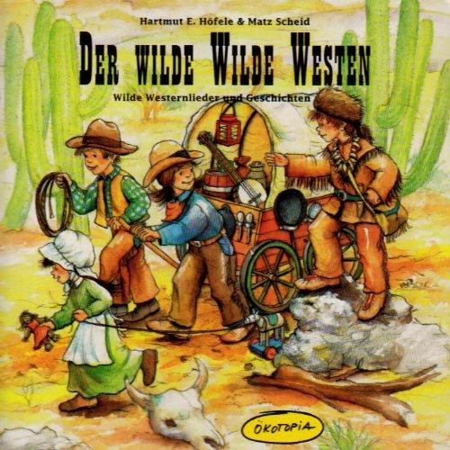 Der Wilde Wilde Westen