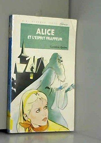 Alice et l'esprit frappeur (Bibliothèque Verte)