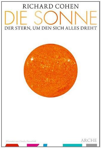 Die Sonne: Der Stern, um den sich alles dreht