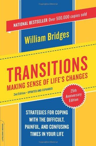 Transitions: Making Sense of Life's Changes