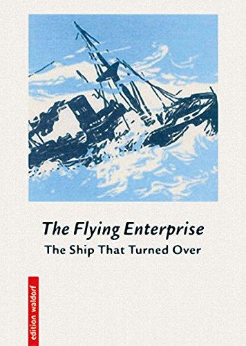 The Flying Enterprice: The Ship That Turned Over