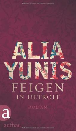 Feigen in Detroit: Roman