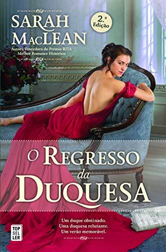 O Regresso da Duquesa Saga Scandal e Scoundrel - Volume 3