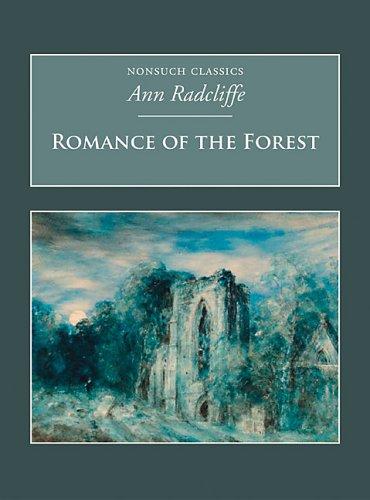 The Romance of the Forest (Nonsuch Classics)