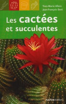 Les cactées et succulentes