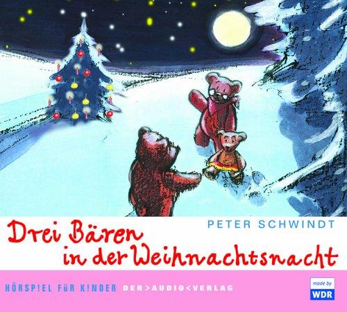 Drei Bären in der Weihnachtsnacht. 2 CDs