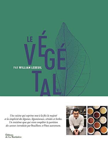 Le végétal par William Ledeuil